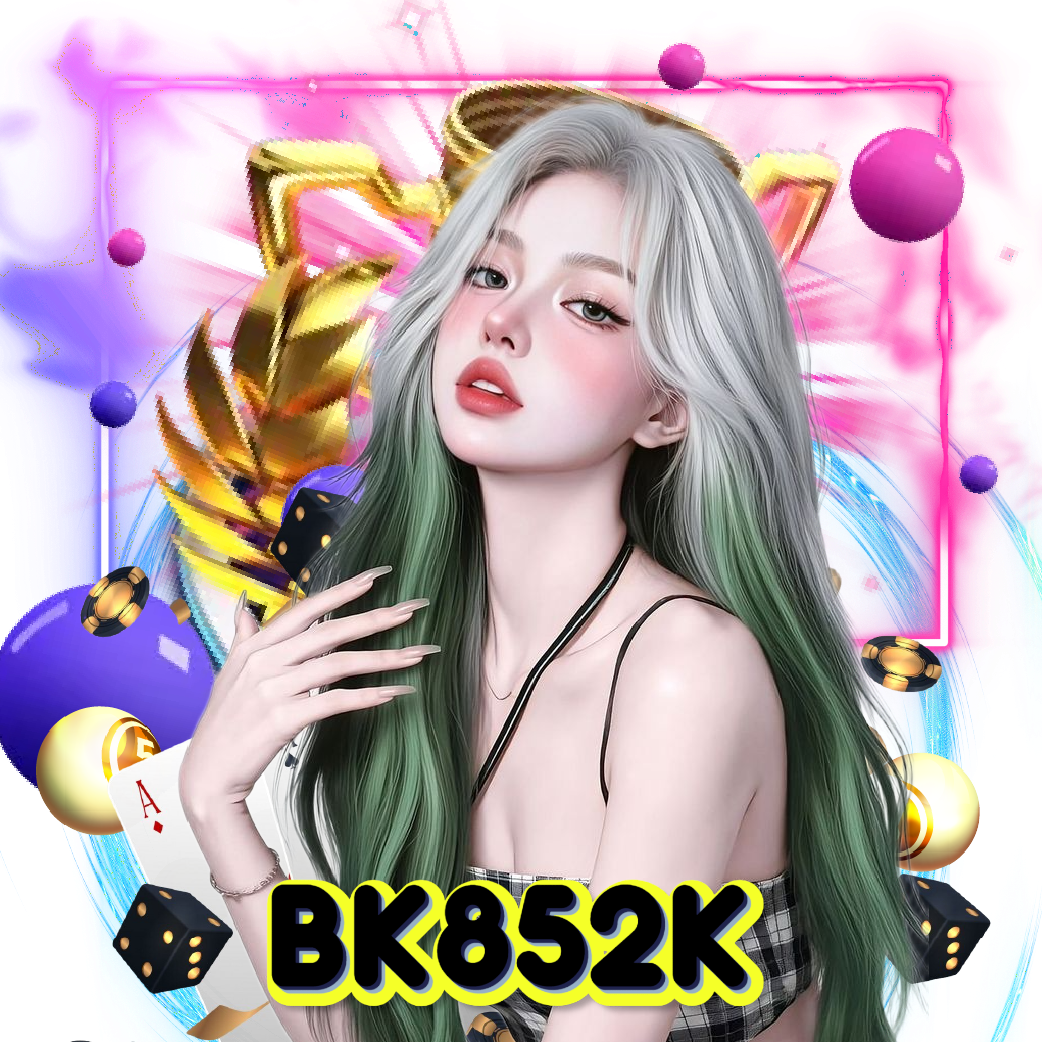 bk852k อันดับ 1